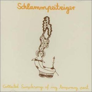 Cover for Schlammpeitziger · Collected Simple Songs... (CD) (2001)
