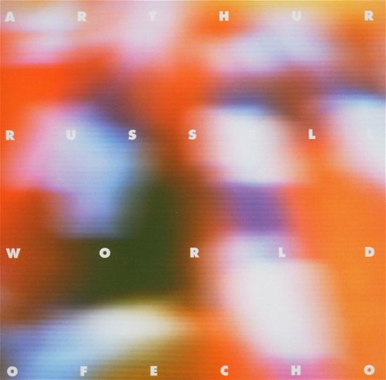 Cover for Arthur Russell · World of Echo (CD) (2010)