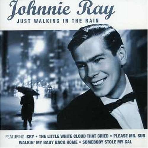 Cover for Johnnie Ray · Johnnie Ray - Just Walking In The Rain (CD)