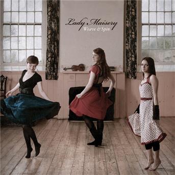 Cover for Lady Maisery · Weave and Spin (CD) (2011)