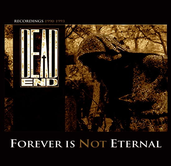 Cover for Dead End · Forever Is Not Eternal (CD) [Limited Deluxe edition] (2022)