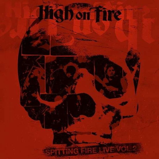 Cover for High on Fire · Spitting Fire Live V (CD) (2015)