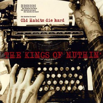 Cover for Kings of Nuthin' · Old Habits Die Hard (CD) (2010)