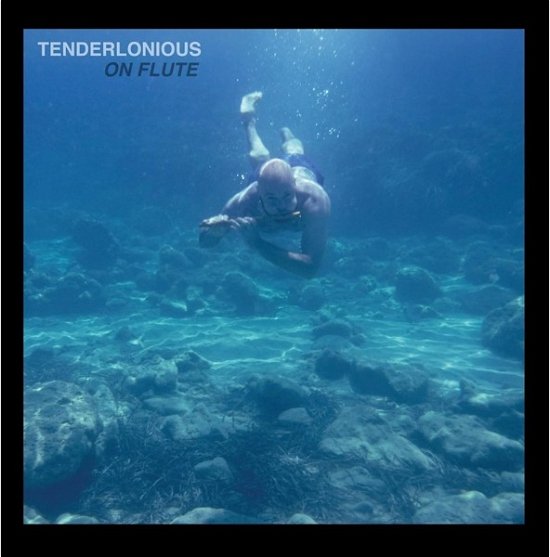 Cover for Tenderlonious · On Flute (Ltd Blue Curacao Transparent Vinyl Lp) (VINIL) (2024)