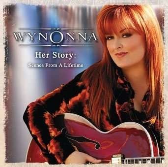 Cover for Wynonna · Her Story (Scenes from Her Lifetime) (CD) (2008)