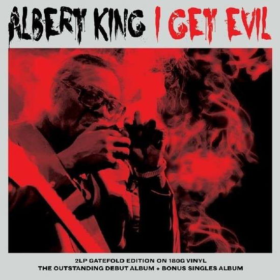 I Get Evil - Albert King - Música - NOT NOW - 5060143491825 - 30 de julio de 2013