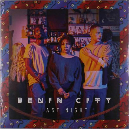 Cover for Benin City · Last Night (LP) (2018)