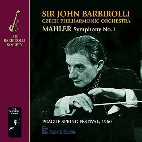 Mahler: Symphony No.1 Barbirolli - Czech Philharmonic Orchestra - Música - BARBIROLLI SOCIETY - 5060181660825 - 25 de noviembre de 2014