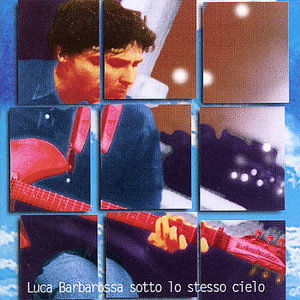 Cover for Luca Barbarossa · Sotto Lo Stesso Cielo (CD)