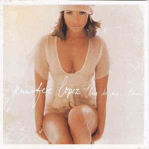 Cover for Jennifer Lopez · This Is Me... Then (CD) (2002)