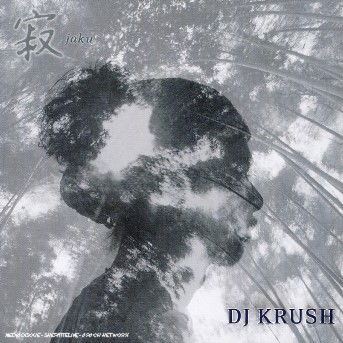 Jaku - DJ Krush - Musik - SONY MUSIC - 5099751757825 - 30. August 2004