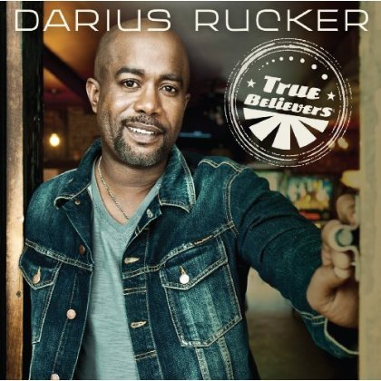 True Believers - Darius Rucker - Musiikki - COUNTRY - 5099960270825 - tiistai 21. toukokuuta 2013