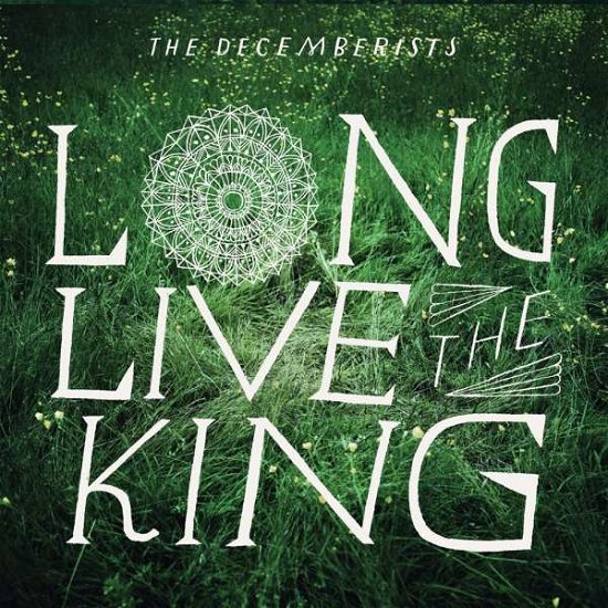Cover for Decemberists · Long Live The King (CD) (2011)