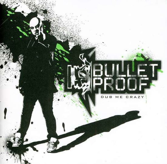 Dub Me Crazy - Bulletproof - Music - Pid - 5099967929825 - October 4, 2011