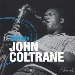 Ultimate John Coltrane - John Coltrane - Music - BLUE NOTE - 5099991548825 - August 24, 2012