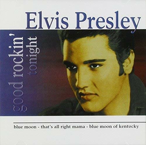 Good Rockin Tonight - Elvis Presley - Musique - GALAXY - 5399813971825 - 1 août 2010
