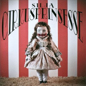 Cover for Silja · Cirkusprinsesse (CD) (2011)