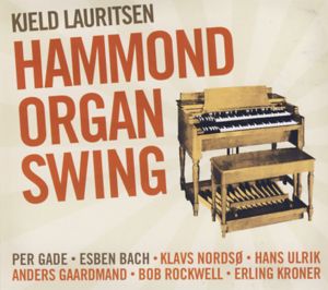 Hammond Organ Swing - Kjeld Lauritsen - Musik - SAB - 5708564503825 - 31. Dezember 2011