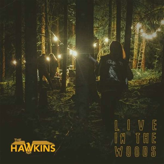 Live In The Woods - The Hawkins - Musikk - THE SIGN RECORDS - 7340148112825 - 19. mars 2021