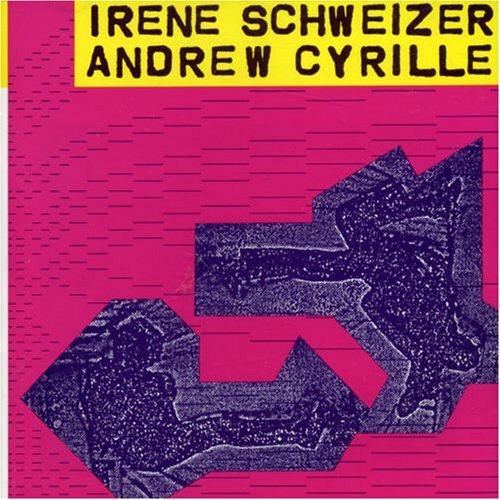 Cover for Irene Schweizer · Irene Schweizer &amp; Andrew (CD) (1996)