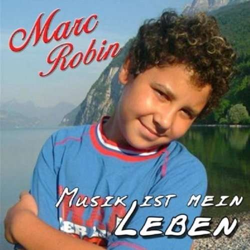 Cover for Robin Marc · Musik ist mein Leben (CD)