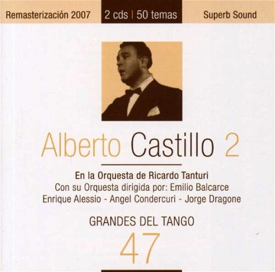 Cover for Alberto Castillo · Grandes Del Tango 47 (CD) (2009)