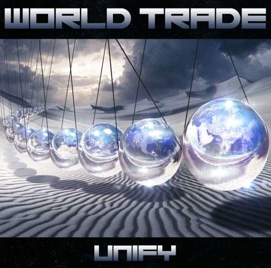 Unify - World Trade - Musik - FRONTIERS - 8024391080825 - 4. August 2017