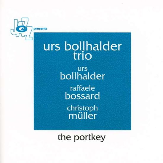 Portkey - Urs -Trio- Bollhalder - Muzyka - CAMJAZZ - 8024709113825 - 2020