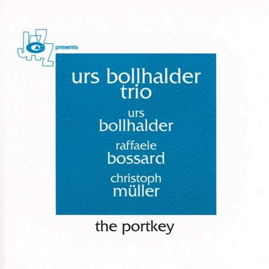 Cover for Urs -Trio- Bollhalder · Portkey (CD) (2020)