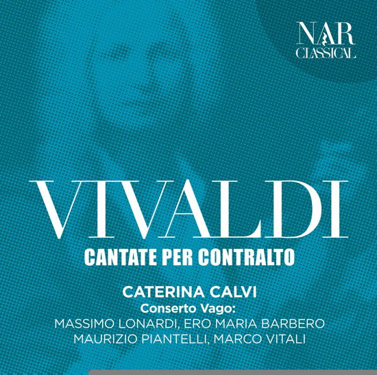 Vivaldi: Cantate Per Contralto - Vivaldi / Calvi,caterina / Lonardi,massimo - Musik - NAR - 8044291281825 - 13. Dezember 2019