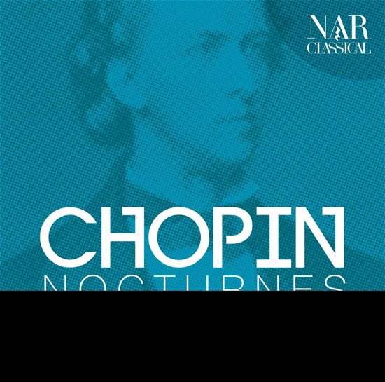 Chopin: Nocturnes - Chopin / Ciani,dino - Music - NAR - 8044291351825 - December 13, 2019