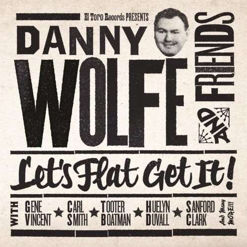 Cover for Danny Wolfe · Let's Flat Get It! (CD) (2012)