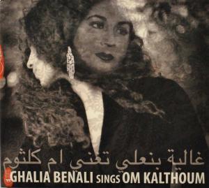 Cover for Ghalia Benali · Sings Om Kalthoum (CD) (2010)