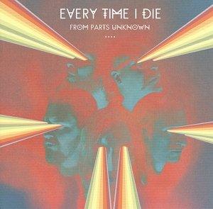 Every Time I Die · From Parts Unknown (CD) (2014)