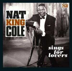 Sings for Lovers - Nat King Cole - Música - FACTORY OF SOUNDS - 8719039002825 - 17 de agosto de 2017