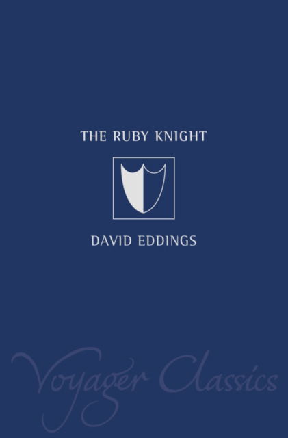 Cover for David Eddings · Voyager Classics - The Ruby Knight: Book Two of the Elenium (Paperback Book) (2002)