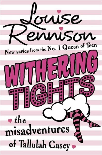 Withering Tights - The Misadventures of Tallulah Casey - Louise Rennison - Books - HarperCollins Publishers - 9780007156825 - February 3, 2011