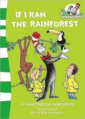 Cover for Bonnie Worth · If I Ran the Rain Forest - The Cat in the Hat’s Learning Library (Pocketbok) (2008)