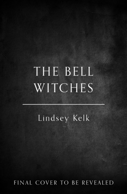 Cover for Lindsey Kelk · The Bell Witches - Savannah Red (Gebundenes Buch) (2024)