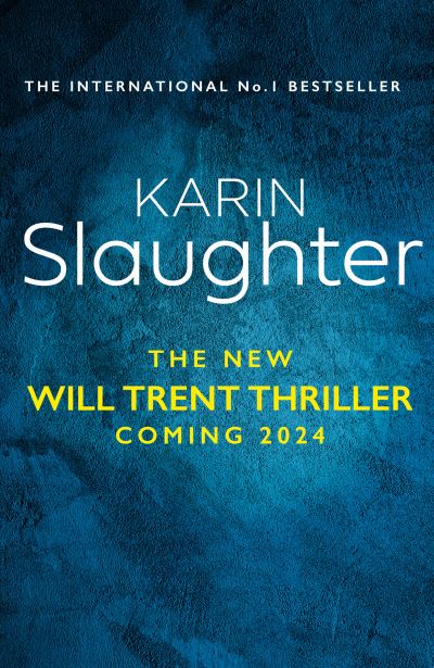 This is Why We Lied - The Will Trent Series - Karin Slaughter - Bücher - HarperCollins Publishers - 9780008625825 - 20. Juni 2024