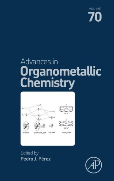 Cover for Perez · Advances in Organometallic Chemistry - Advances in Organometallic Chemistry (Hardcover Book) (2018)