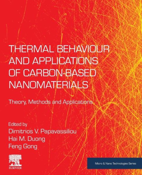 Cover for Dimitrios Papavassiliou · Thermal Behaviour and Applications of Carbon-Based Nanomaterials: Theory, Methods and Applications - Micro &amp; Nano Technologies (Paperback Book) (2020)
