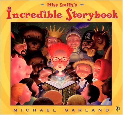 Cover for Michael Garland · Miss Smith's Incredible Storybook (Paperback Bog) [Reprint edition] (2005)
