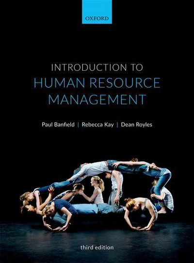 Cover for Banfield, Paul (Honorary Lecturer and Module Director at the University of Dundee, as well as a Chartered Fellow of the CIPD) · Introduction to Human Resource Management (Paperback Book) [3 Revised edition] (2018)