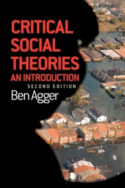 Cover for Ben Agger · Critical Social Theories (Paperback Book) (2006)