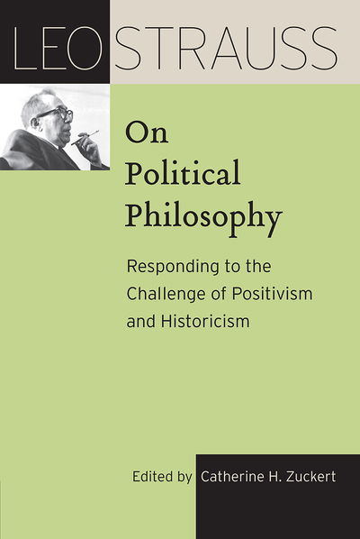 Cover for Leo Strauss · Leo Strauss on Political Philosophy: Responding to the Challenge of Positivism and Historicism - Leo Strauss Transcript (Hardcover Book) (2018)