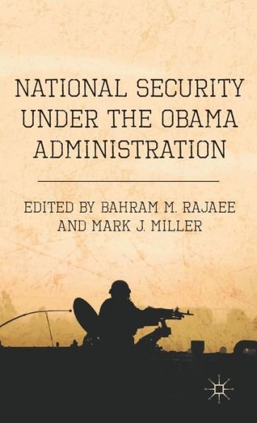 Cover for Bahram M Rajaee · National Security under the Obama Administration (Hardcover bog) (2011)
