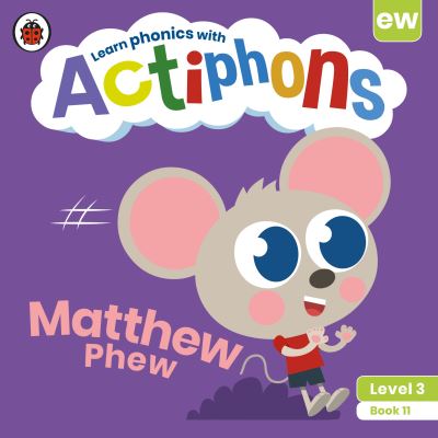 Cover for Ladybird · Actiphons Level 3 Book 11 Matthew Phew: Learn phonics and get active with Actiphons! - Actiphons (Paperback Book) (2021)