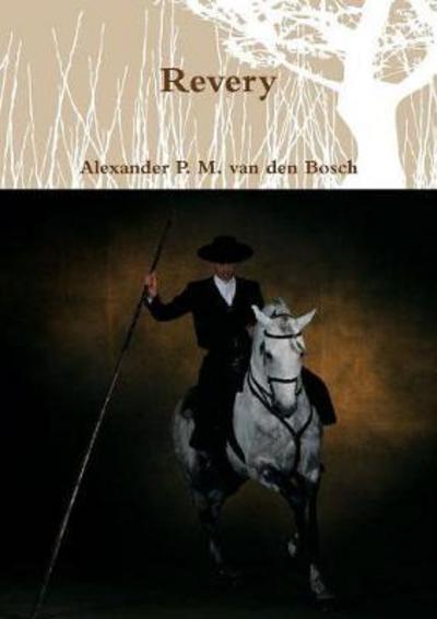 Cover for Alexander P. M. Van Den Bosch · Revery (Paperback Book) (2017)