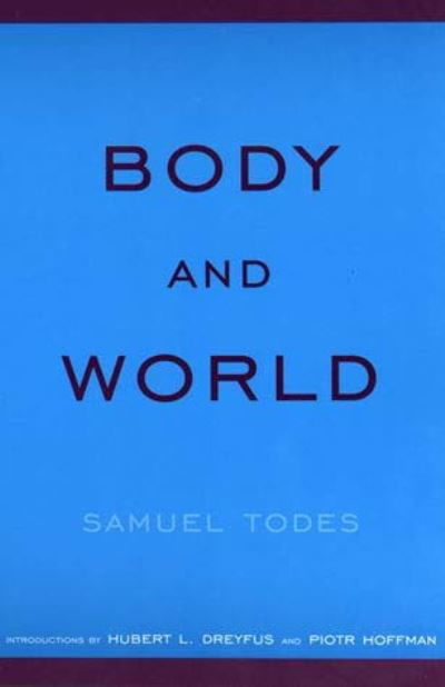 Cover for Samuel Todes · Body and world (Book) (2001)